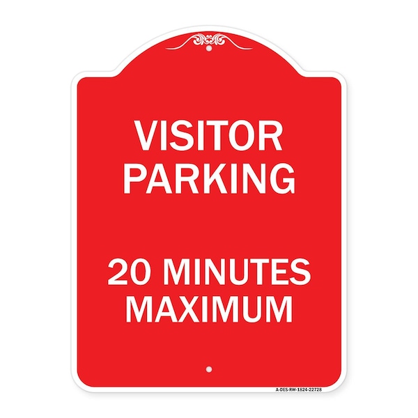 Visitor Parking Visitor Parking 20 Minutes Maximum, Red & White Architectural, A-DES-RW-1824-22728